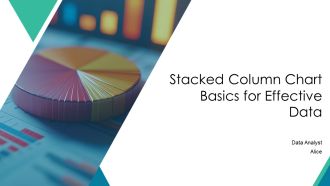 Stacked Column Chart Basics For Effective Data PPT Guidelines AT