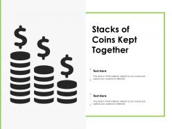 Stacks of coins kept together