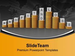 Stacks of dollars profit and loss business powerpoint templates ppt backgrounds for slides 0113