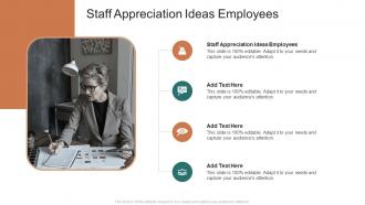 Staff Appreciation Ideas Employees In Powerpoint And Google Slides Cpb
