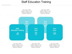 Staff education training ppt powerpoint presentation show graphics cpb