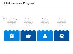 Staff incentive programs ppt powerpoint presentation ideas show cpb