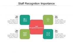Staff recognition importance ppt powerpoint presentation ideas rules cpb