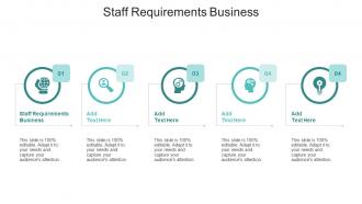 Staff Requirements Business In Powerpoint And Google Slides Cpb