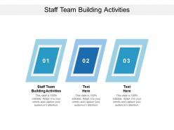 Staff team building activities ppt powerpoint presentation icon slide download cpb