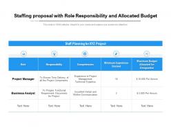 Staffing proposal with role responsibility and allocated budget