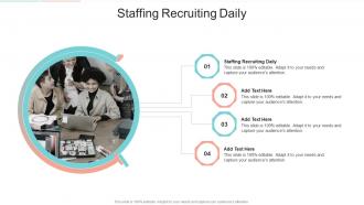 Staffing Recruiting Daily In Powerpoint And Google Slides Cpb