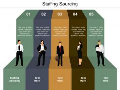 Staffing sourcing ppt powerpoint presentation ideas clipart images cpb