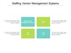 Staffing vendor management systems ppt powerpoint presentation pictures model cpb