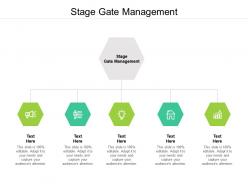 Stage gate management ppt powerpoint presentation show layout ideas cpb
