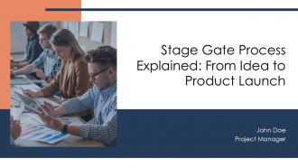 Stage Gate Process Explained From Idea To Product Launch PPT Example AT