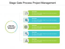 Stage gate process project management ppt powerpoint presentation model show cpb