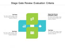 Stage gate review evaluation criteria ppt powerpoint presentation styles background images cpb