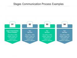 Stages communication process examples ppt powerpoint presentation inspiration brochure cpb