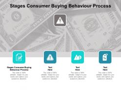 Stages consumer buying behaviour process ppt powerpoint presentation pictures samples cpb
