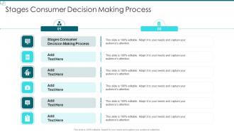 Stages Consumer Decision Making Process In Powerpoint And Google Slides Cpb