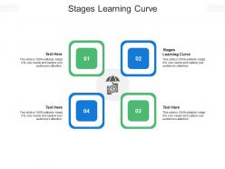 Stages learning curve ppt powerpoint presentation inspiration graphics template cpb