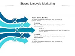 Stages lifecycle marketing ppt powerpoint presentation styles rules cpb