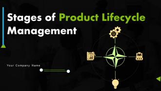 Stages Of Product Lifecycle Management Powerpoint Presentation Slides