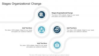 Stages Organizational Change In Powerpoint And Google Slides Cpb
