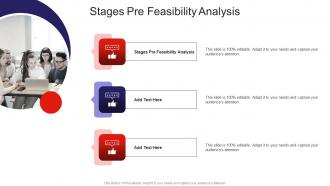 Stages Pre Feasibility Analysis In Powerpoint And Google Slides Cpb