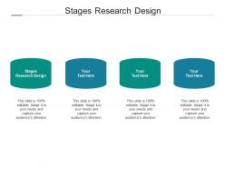 Stages research design ppt powerpoint presentation portfolio design ideas cpb