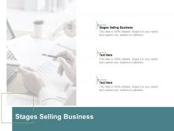 Stages selling business ppt powerpoint presentation outline slides cpb
