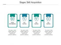 Stages skill acquisition ppt powerpoint presentation layouts background cpb
