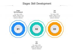 Stages skill development ppt powerpoint presentation layouts graphic images cpb