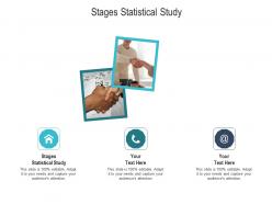 Stages statistical study ppt powerpoint presentation show slideshow cpb