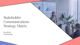 Stakeholder Communications Strategy Matrix PPT Template AT