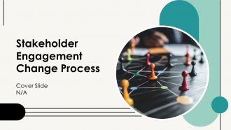 Stakeholder Engagement Change Process PPT Example AT
