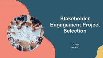 Stakeholder Engagement Project Selection PPT Presentation AT