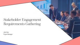 Stakeholder Engagement Requirements Gathering PPT Summary AT