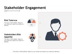 Stakeholder engagement risk tolernce ppt powerpoint presentation pictures graphics template
