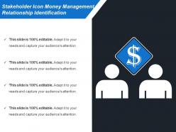 Stakeholder icon money management relationship identification