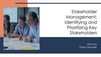 Stakeholder Management Identifying And Prioritizing Key Stakeholders PPT Guidelines AT