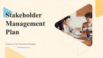 Stakeholder Management Plan Powerpoint Ppt Template Bundles