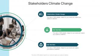 Stakeholders Climate Change In Powerpoint And Google Slides Cpb