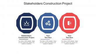 Stakeholders construction project ppt powerpoint presentation infographic template visuals cpb