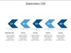 Stakeholders csr ppt powerpoint presentation show cpb