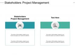 Stakeholders project management ppt powerpoint presentation outline cpb