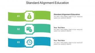 Standard Alignment Education Ppt Powerpoint Presentation Professional Gridlines Cpb