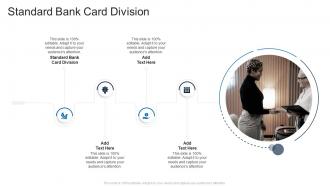 Standard Bank Card Division In Powerpoint And Google Slides Cpb