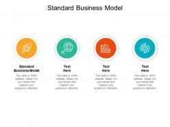 Standard business model ppt powerpoint presentation professional ideas cpb