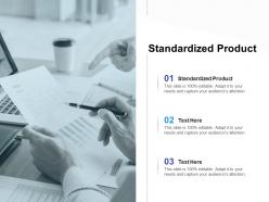 Standardized product ppt powerpoint presentation gallery design templates cpb