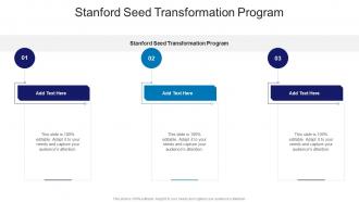 Stanford Seed Transformation Program In Powerpoint And Google Slides Cpb