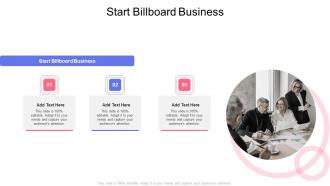 Start Billboard Business In Powerpoint And Google Slides Cpb