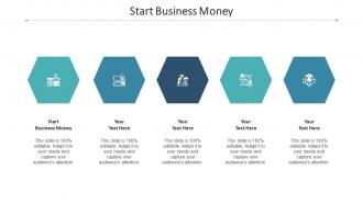 Start Business Money Ppt Powerpoint Presentation Sample Cpb