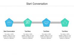 Start conversation ppt powerpoint presentation layouts topics cpb